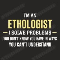 Ethologist I Solve Problems Funny Gift Ladies Fitted T-shirt | Artistshot