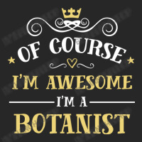 Of Course I'm Awesome I'm A Botanist Women's Pajamas Set | Artistshot