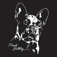 French Bulldog Gift T  Shirt French Bulldog Dog Frenchie Portrait T  S T-shirt | Artistshot