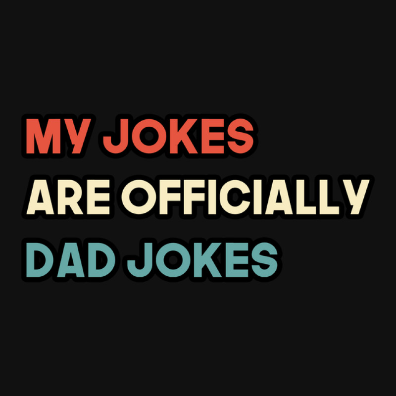 Custom My Jokes Are Officially Dad Jokes Vintage Colors Atv License ...