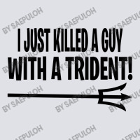 I Just Killed A Guy With A Trident! Bucket Hat | Artistshot