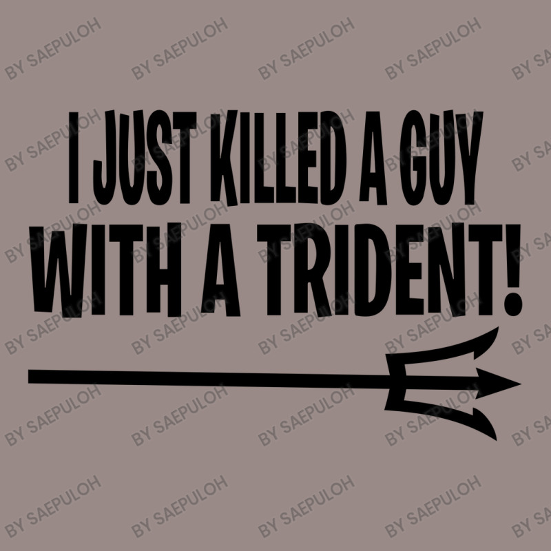 I Just Killed A Guy With A Trident! Vintage T-shirt | Artistshot