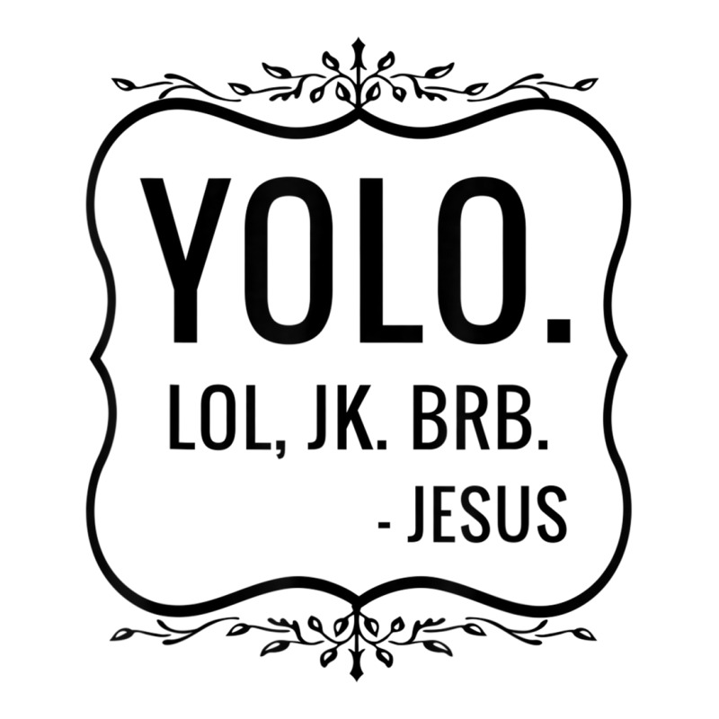 Yolo Lol Jk Brb Yolo Brb Jesus Jesus Brb V-neck Tee | Artistshot