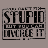 You Can't Fix Stupid But You Can Divorce It Break Up Party Vintage T-shirt | Artistshot