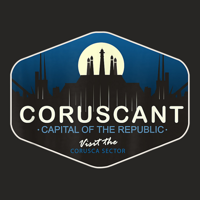 Coruscant Capital Of The Republic Visit The Corusca Sector Ladies Fitted T-Shirt by JohannaMay | Artistshot