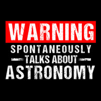 Warning Spontaneously Talks About Astronomy Teacher V-neck Tee | Artistshot