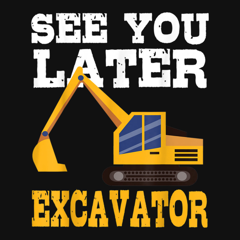 Funny Excavator  See You Later Excavator Toddler Kids Face Mask Rectangle | Artistshot