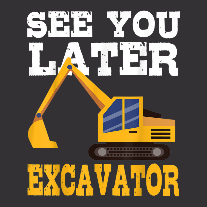 Funny Excavator  See You Later Excavator Toddler Kids Vintage Short | Artistshot