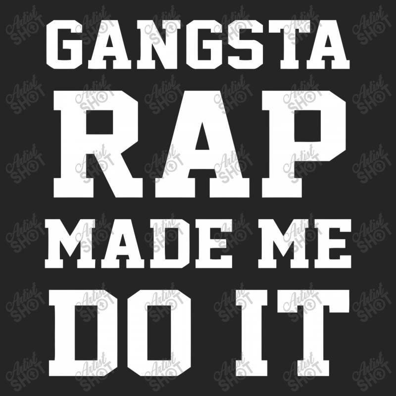 Gangsta Rap Made Me Do It Unisex Hoodie | Artistshot