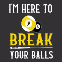 Funny Pool Billiards I'm Here To Break Your Balls Gift Vintage Hoodie And Short Set | Artistshot