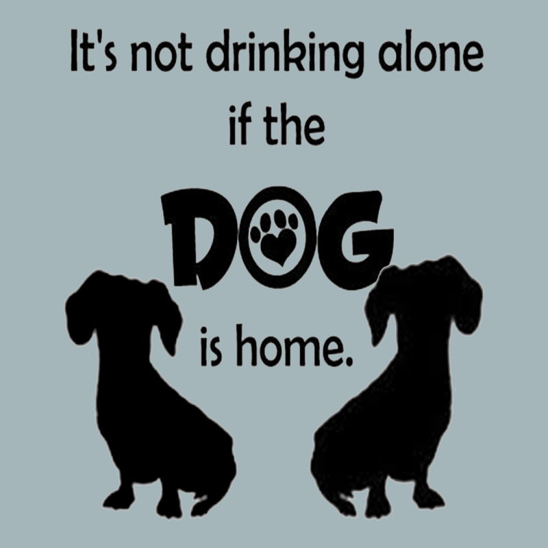 I's Not Drinking Alone If Dog Is Home. Unisex Sherpa-lined Denim Jacket | Artistshot