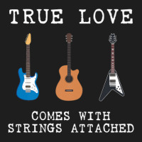 Guitar Player True Love Strings Attached Guitarist Musician Classic T-shirt | Artistshot