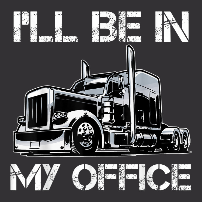 Funny I'll Be In My Office Costume Driver Trucker Gift Dad Vintage Short | Artistshot