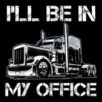 Funny I'll Be In My Office Costume Driver Trucker Gift Dad Unisex Jogger | Artistshot