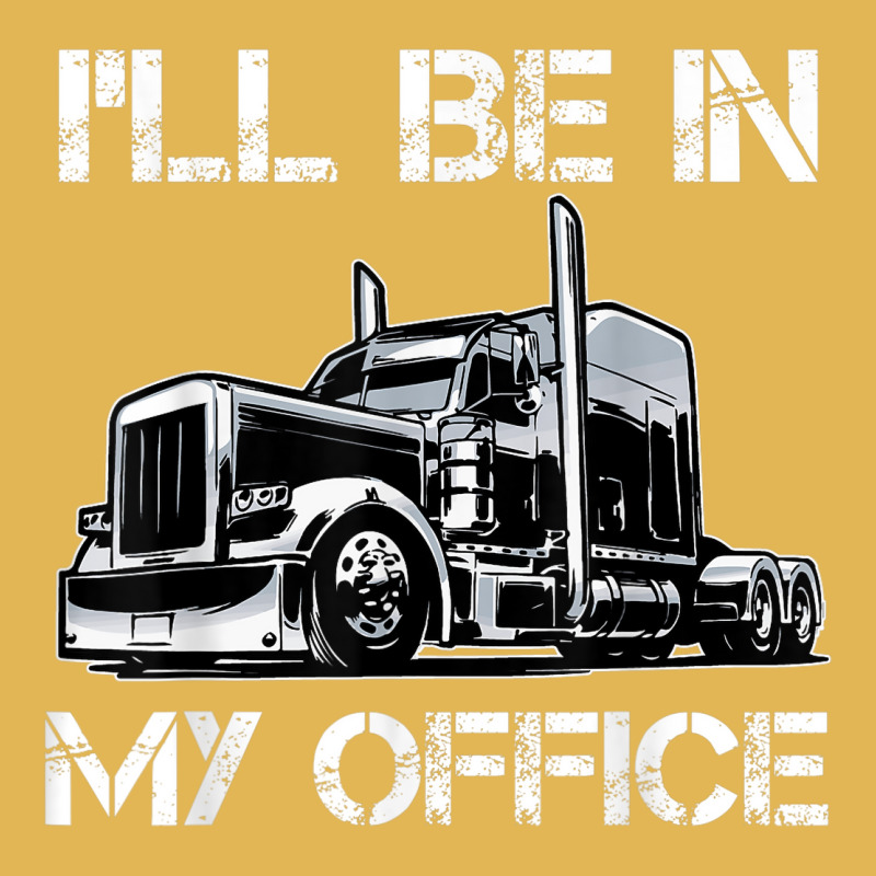 Funny I'll Be In My Office Costume Driver Trucker Gift Dad Vintage Hoodie And Short Set | Artistshot