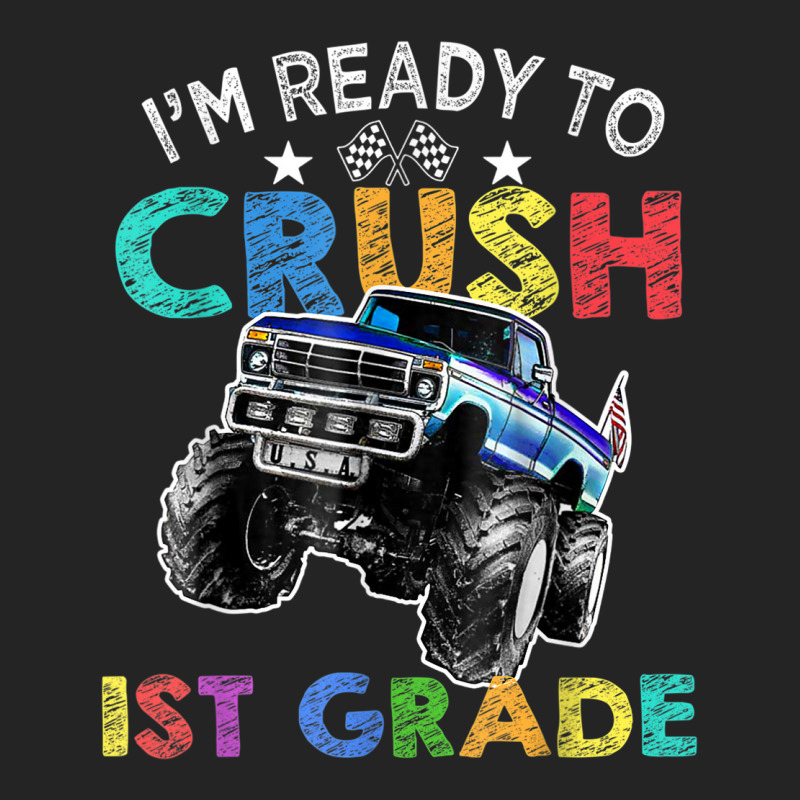 Funny I'm Ready To Crush 1st Grade Monster Truck Back To Sch 3/4 Sleeve Shirt | Artistshot