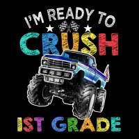 Funny I'm Ready To Crush 1st Grade Monster Truck Back To Sch Long Sleeve Shirts | Artistshot