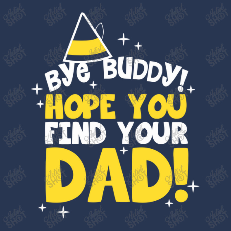 Bye Buddy Hope You Find Your Dad1 Men Denim Jacket | Artistshot