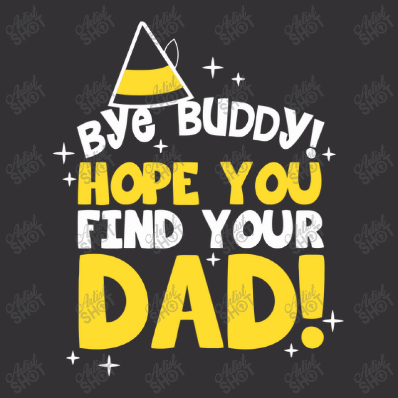 Bye Buddy Hope You Find Your Dad1 Vintage Short | Artistshot