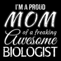 Proud Mom Of Biologist Mother's Day Gift Pocket T-shirt | Artistshot