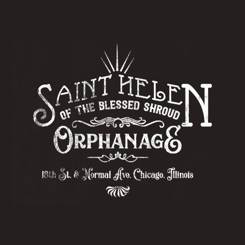 Saint Helen Orphanage - Distressed Tank Top by Crews Micki | Artistshot