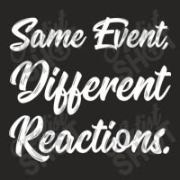 Same Event Different Reactions. Stoic Life Quotes Black Ladies Fitted T-shirt | Artistshot