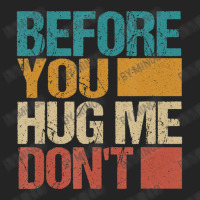 Before You Hug Me Don't Sarcastic Vintage 3/4 Sleeve Shirt | Artistshot