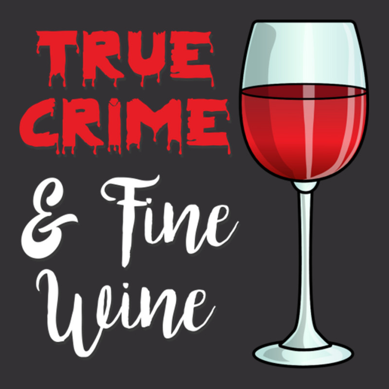 True Crime And Fine Wine Vintage Short | Artistshot