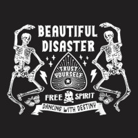 Beautiful-disaster-free-spirit-dancing-with-destiny T-shirt | Artistshot