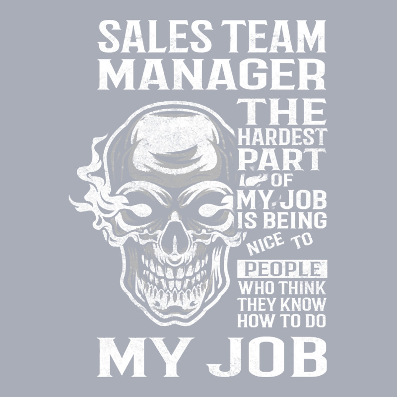 Sales Team Manager T Shirt - The Hardest Part Gift Item Tee Tank Dress by fenderbendable | Artistshot