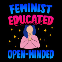 Feminist, Educated, Open-minded Pocket T-shirt | Artistshot