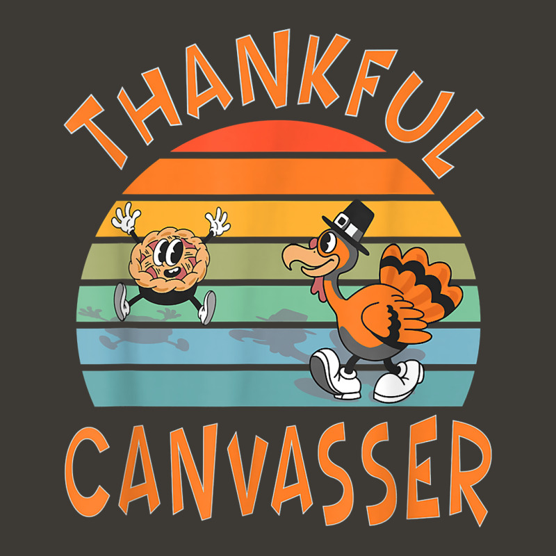 Canvasser Job Funny Thanksgiving T Shirt Bucket Hat by deemerx8lmshare | Artistshot