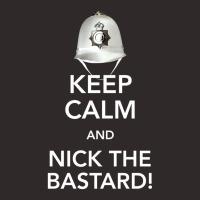 Keep Calm And Nick The Bastard! Racerback Tank | Artistshot