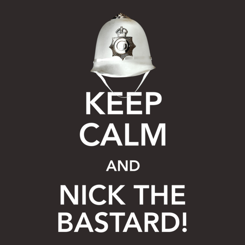 Keep Calm And Nick The Bastard! Racerback Tank by MaryWright | Artistshot