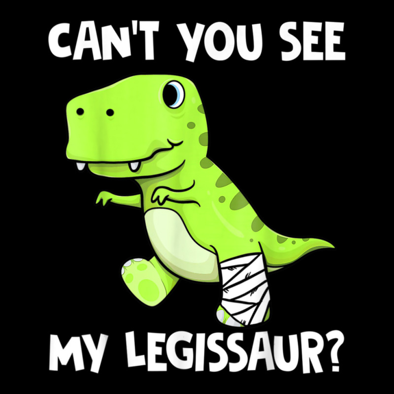 Can't You See My Legissaur Broken Leg T-rex Dinosaur Toddler Sweatshirt by rastyrocl | Artistshot