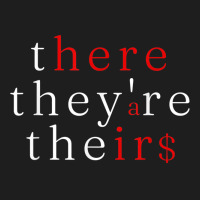 There They're Their $ - Funny Grammar Language Arts Classic T-shirt | Artistshot