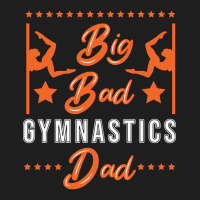 Big Bad Gymnastics Dad-4erz8 Classic T-shirt | Artistshot