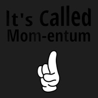 Funny Science Pun Momentum Love Mom Vintage (2) Classic T-shirt | Artistshot