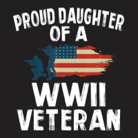 Proud Daughter Of A Wwii Veteran T-shirt | Artistshot