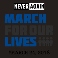 March For Our Lives Never Again Anti Gun Violence Control Terrorist Tank Top | Artistshot