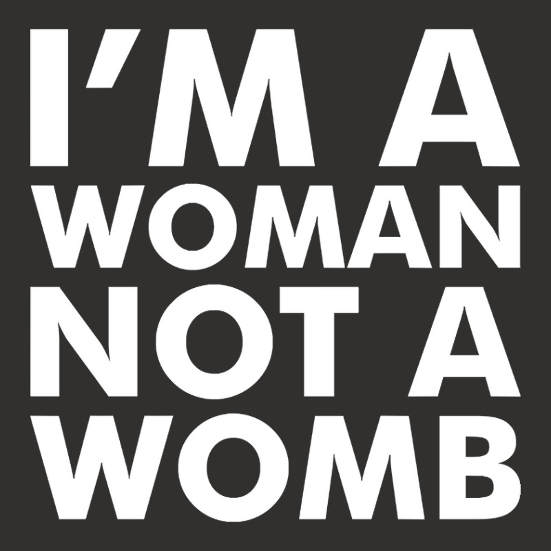 I'm A Woman Not A Womb (white) Champion Hoodie | Artistshot