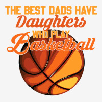 Basketball Coach The Best Dads Have Daughters Who Play Basketball Fath Camper Cup | Artistshot