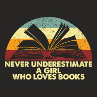 Retro Never Underestimate A Girl Who Loves Books Ladies Fitted T-shirt | Artistshot