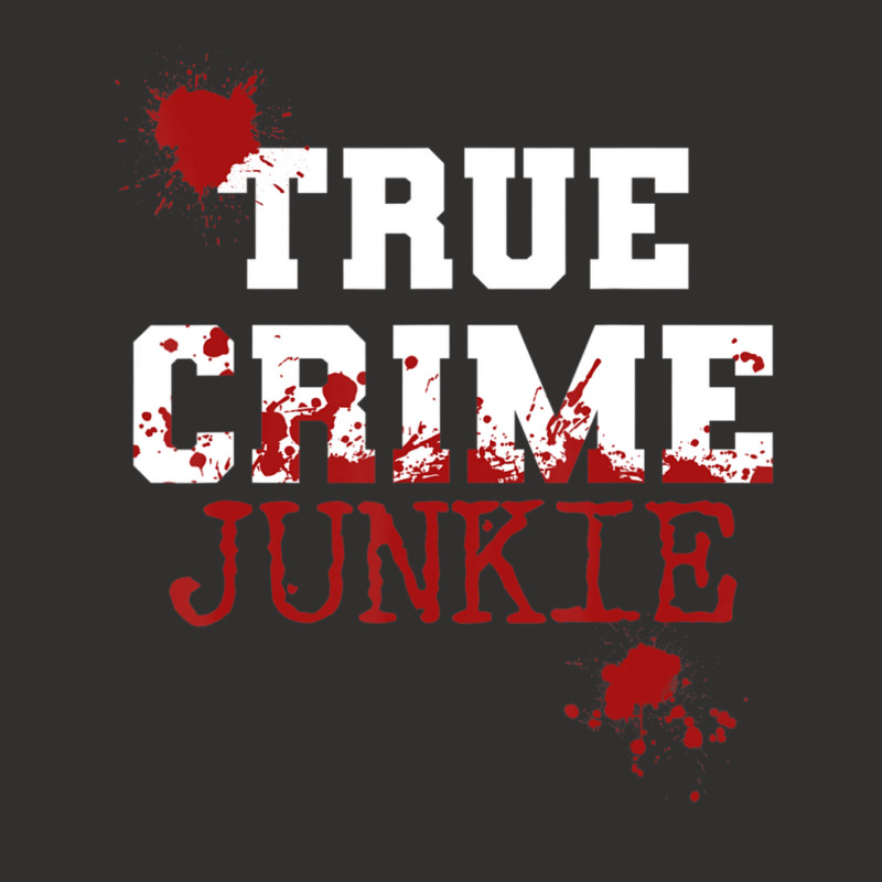 True Crime Junkie Podcast Documentary Forensic Science Blood (2) Champion Hoodie | Artistshot