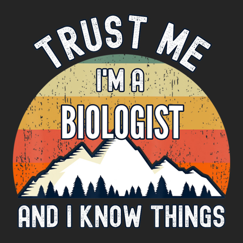 Trust Me I'm A Biologist And I Know Things Unisex Hoodie | Artistshot