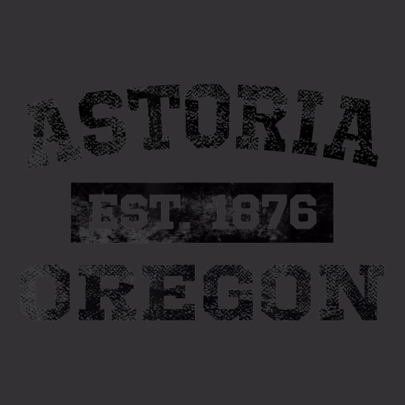 Astoria Oregon T Shirt Est. 1876 Black Lettering Vintage Hoodie by ColleenDChamplin | Artistshot