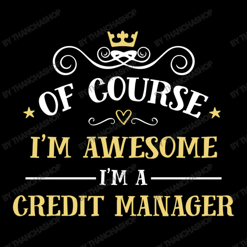 Of Course I'm Awesome I'm A Credit Manager Adjustable Cap by thanchashop | Artistshot