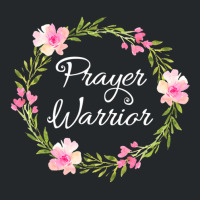 Inspirational, Prayer Warrior T-shirt. Faith Sayings Crewneck Sweatshirt | Artistshot