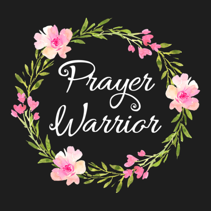 Inspirational, Prayer Warrior T-shirt. Faith Sayings Classic T-shirt | Artistshot