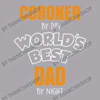 Coroner By Day Worlds Best Dad By Night Father's Day Gift Youth 3/4 Sleeve | Artistshot